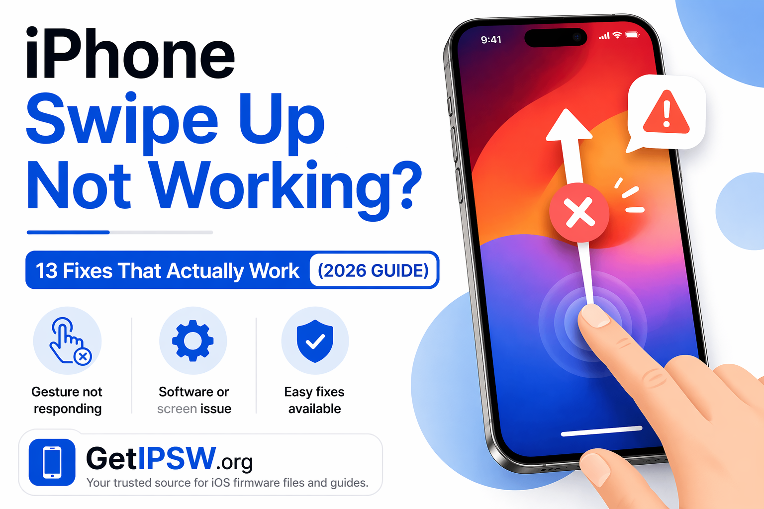 iPhone Swipe Up Not Working? 13 Fixes That Actually Work (2026 Guide)