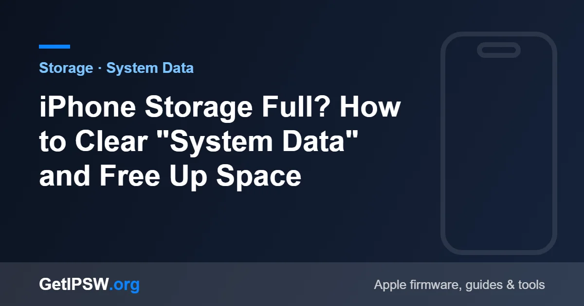 iPhone Storage Full? How to Clear "System Data" and Free Up Space