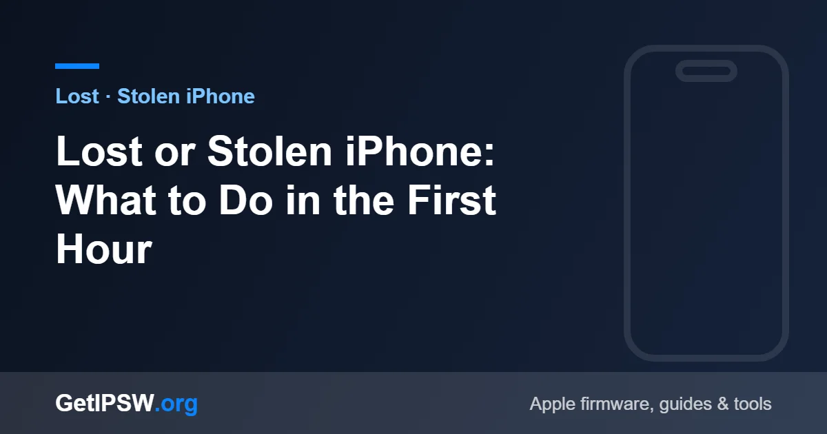 Lost or Stolen iPhone: What to Do in the First Hour