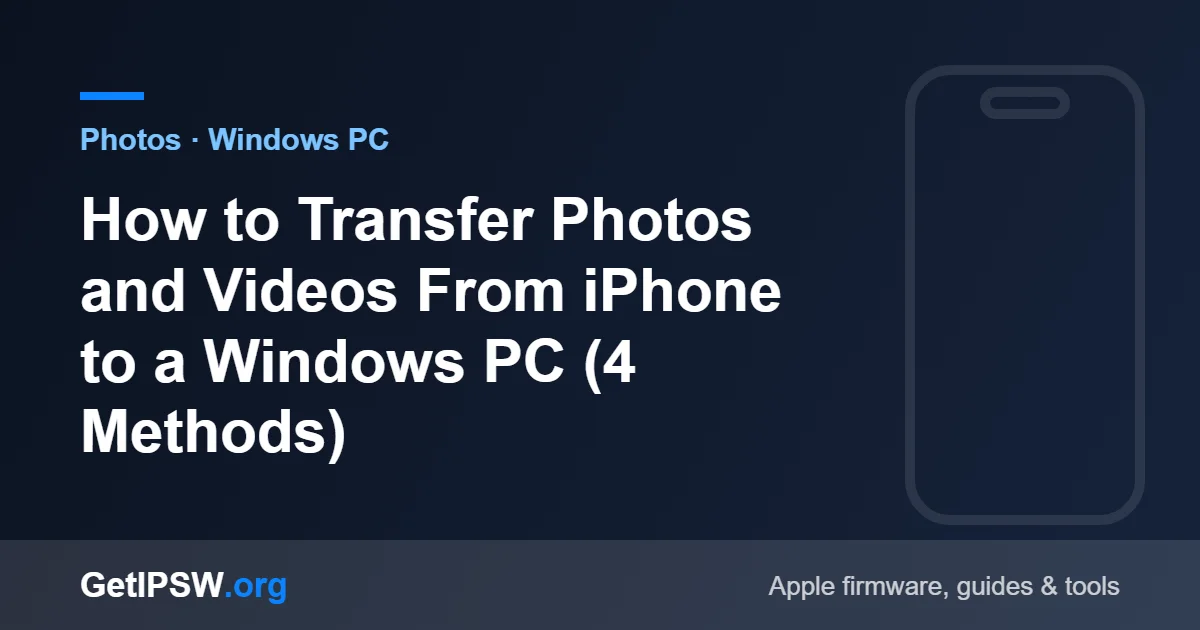 How to Transfer Photos and Videos From iPhone to a Windows PC (4 Methods)