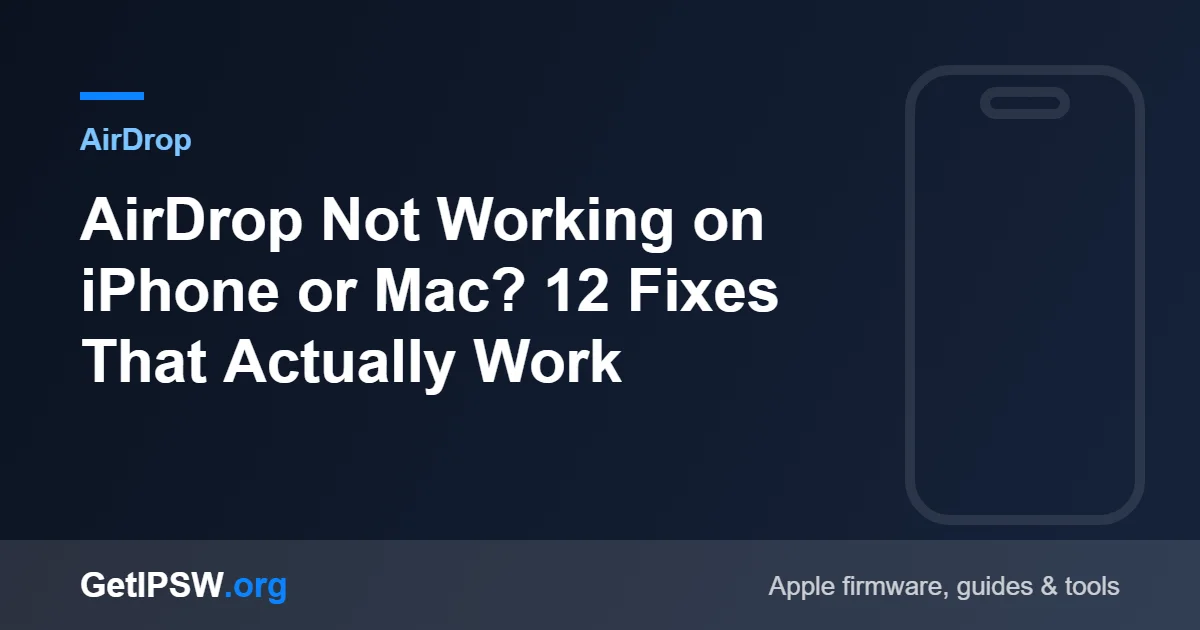 AirDrop Not Working on iPhone or Mac? 12 Fixes That Actually Work