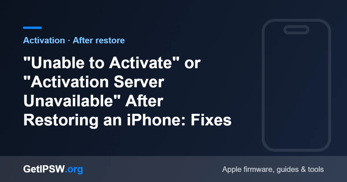 "Unable to Activate" or "Activation Server Unavailable" After Restoring an iPhone: Fixes